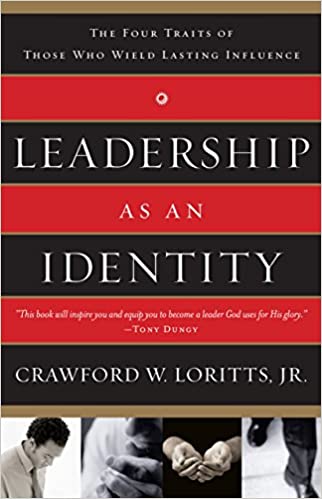 Leadership as an Identity by Crawford Loritts